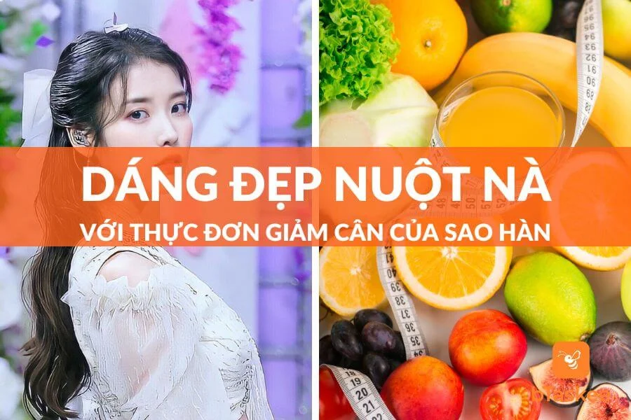 Thực Đơn Giảm Cân Của Sao Hàn Eo Thon Dáng Đẹp