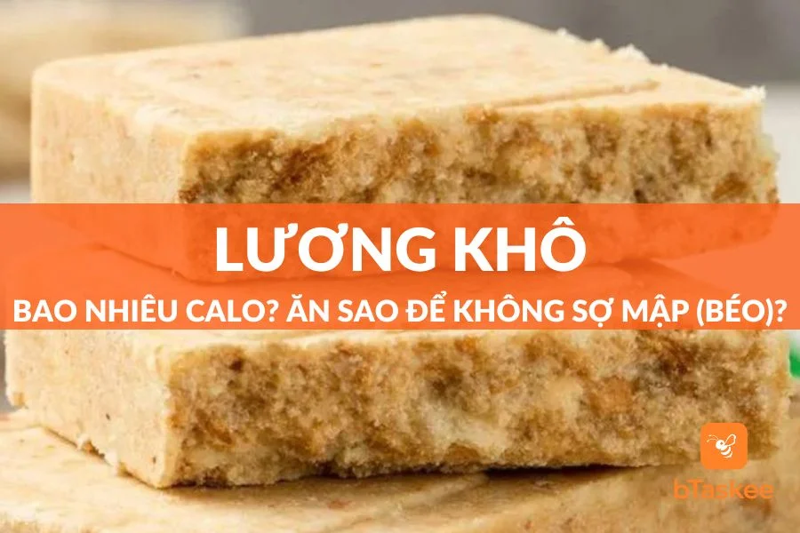 Lương Khô Bao Nhiêu Calo? Ăn Thế Nào Để Không Sợ Béo?