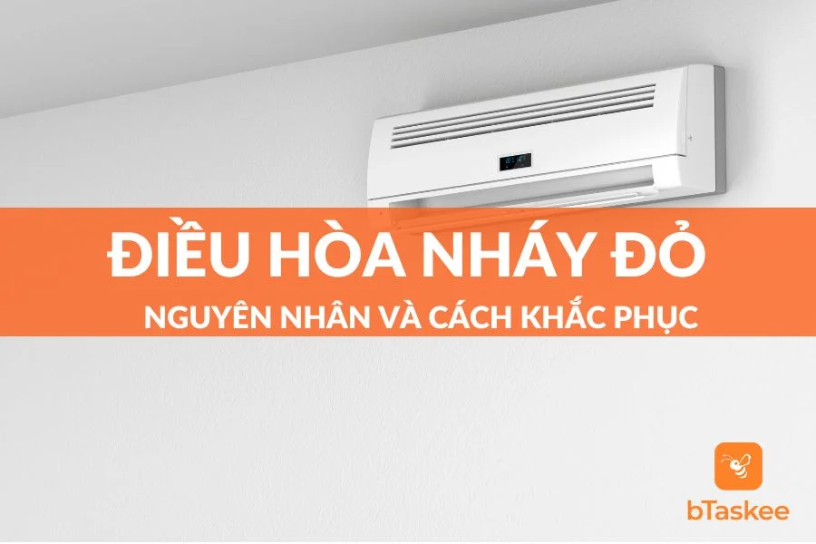 Nguyên Nhân Điều Hòa Nháy Đỏ Và Cách Khắc Phục