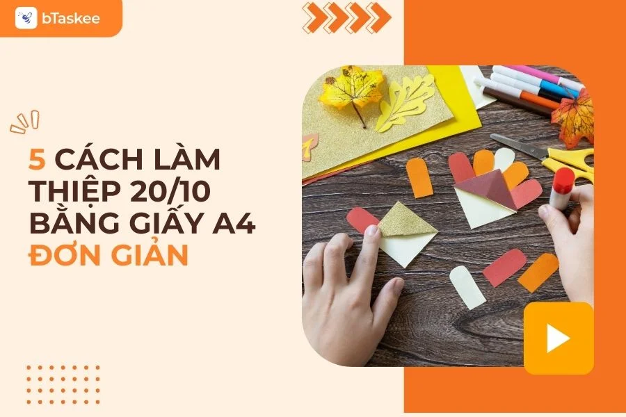 5 Cách Làm Thiệp 20/10 Bằng Giấy A4 Sáng Tạo, Đơn Giản Tại Nhà