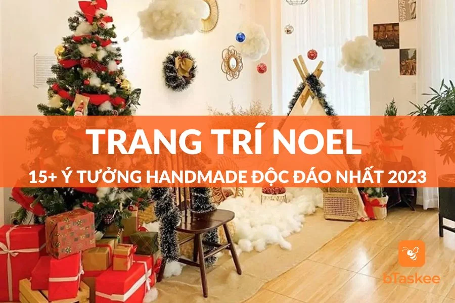 15+ Ý Tưởng Và Cách Làm Đồ Trang Trí Noel Handmade Độc Đáo 2023