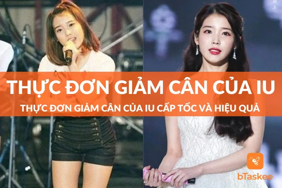 Thực Đơn Giảm Cân Của Iu Cấp Tốc Và Hiệu Quả Tại Nhà