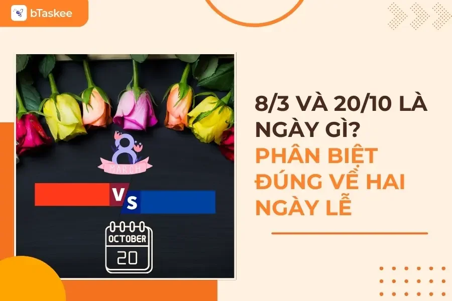 8/3 Và 20/10 Là Ngày Gì? Sự Khác Nhau Giữa Hai Ngày Lễ Này Là Gì?