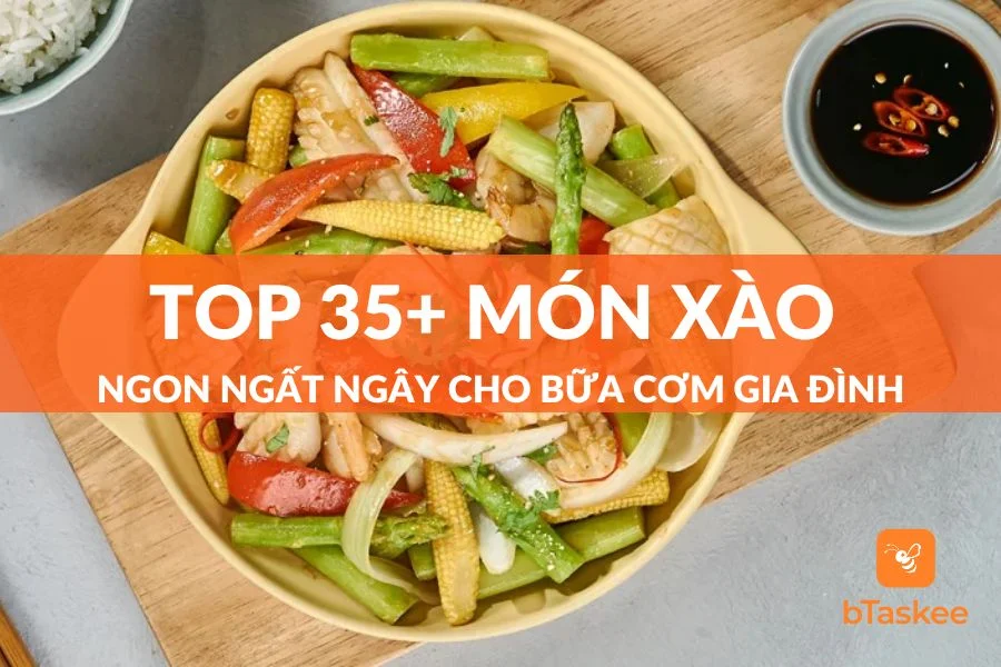 Tổng Hợp 35+ Món Xào Ngon Đơn Giản Cho Bữa Cơm Thêm Hấp Dẫn