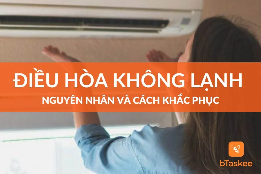 Vì Sao Điều Hòa Không Lạnh Sâu Và Cách Khắc Phục
