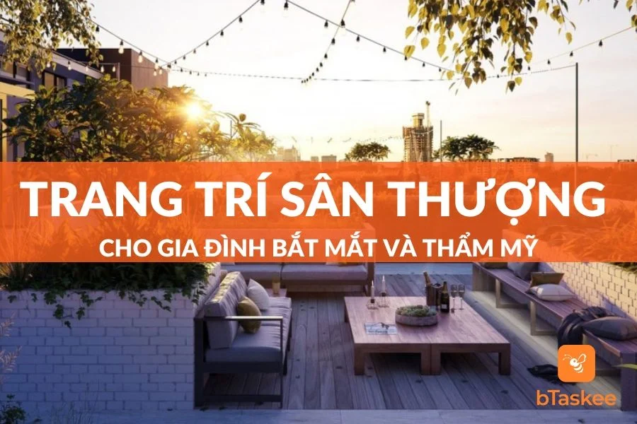 Cách Thiết Kế Và Trang Trí Sân Thượng Cho Mọi Gia Đình