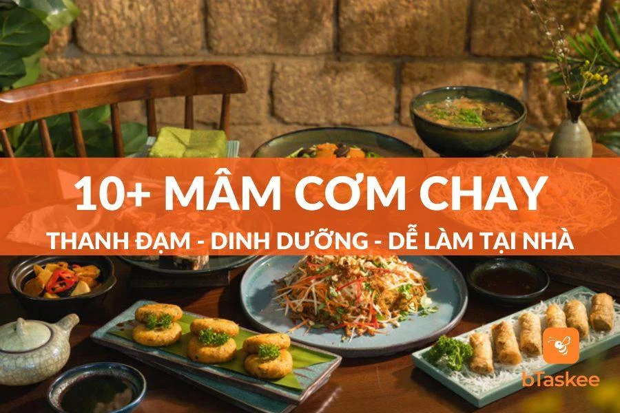 10+ Mâm Cơm Chay Thanh Đạm Dinh Dưỡng Dễ Làm Tại Nhà