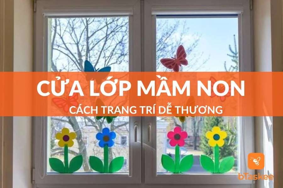 Mẫu Trang Trí Cửa Lớp Mầm Non Dễ Thương Sinh Động
