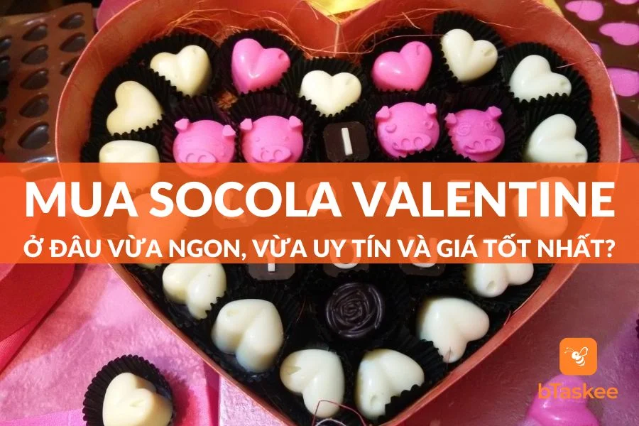 [Giải Đáp] Mua Socola Valentine Ở Đâu Đẹp Và Uy Tín Nhất?