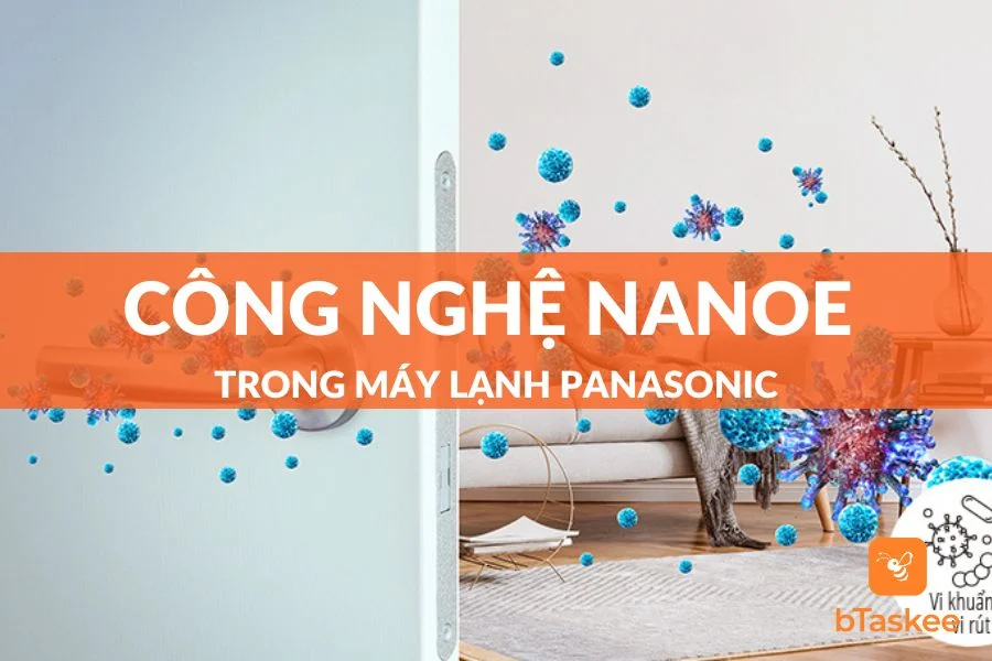 Nanoe Trong Máy Lạnh Panasonic Là Gì? Hoạt Động Ra Sao?