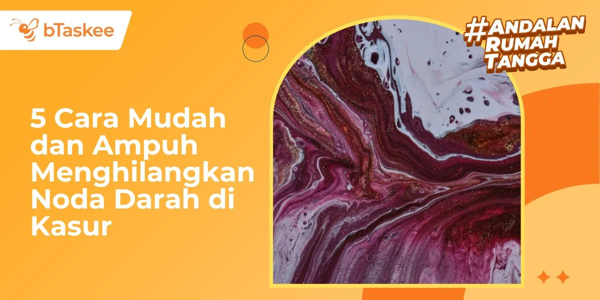 5 Cara Mudah dan Ampuh Menghilangkan Noda Darah di Kasur