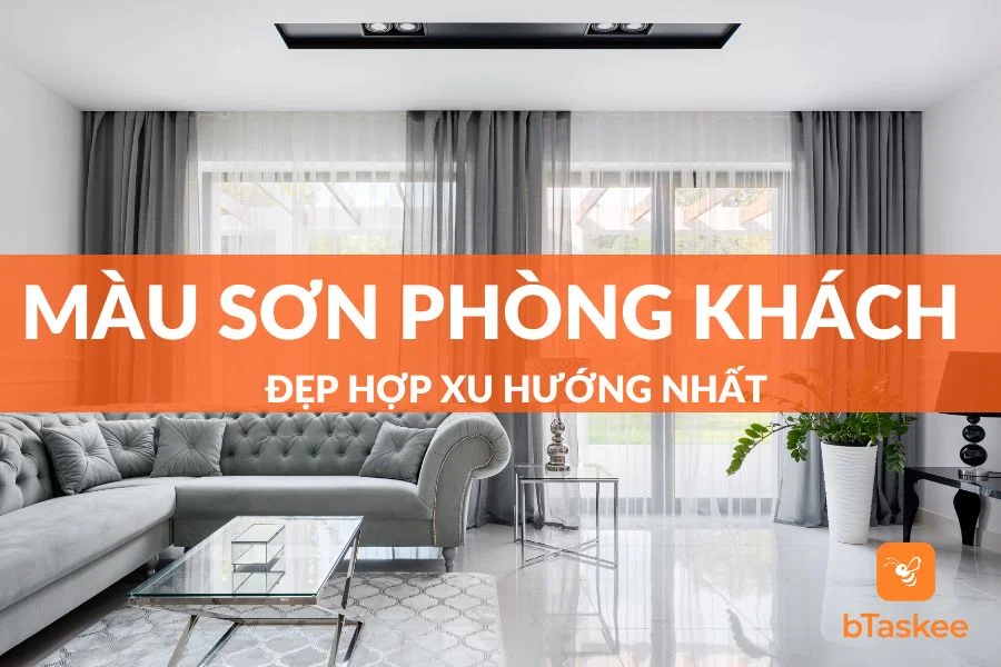 Chọn Màu Sơn Phòng Khách Đẹp Xu Hướng Nhất 2023