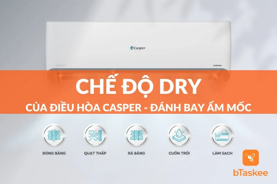 Chế Độ Dry Của Điều Hòa Casper: Đánh Bay Ẩm Mốc, Bảo Vệ Sức Khoẻ