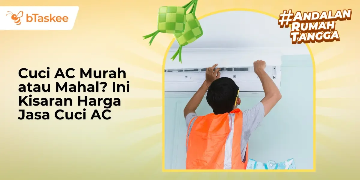 Cuci AC Murah atau Mahal? Ini Kisaran Harga Jasa Cuci AC