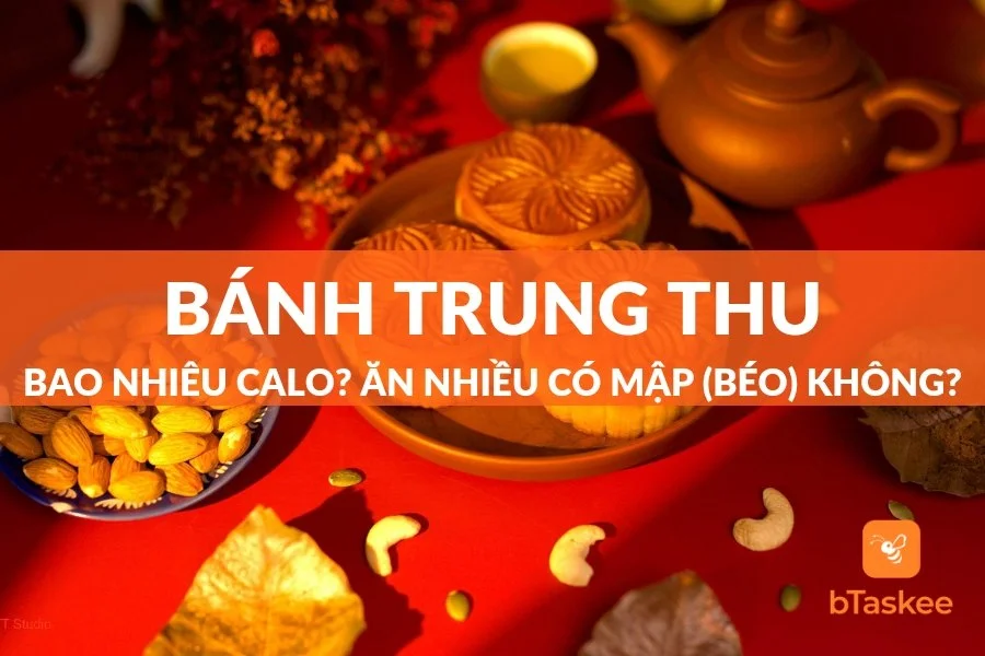 Bánh Trung Thu Bao Nhiêu Calo? Ăn Nhiều Có Béo Không?