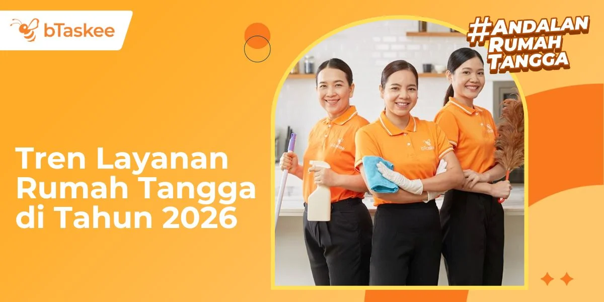Tren Layanan Rumah Tangga di Tahun 2026