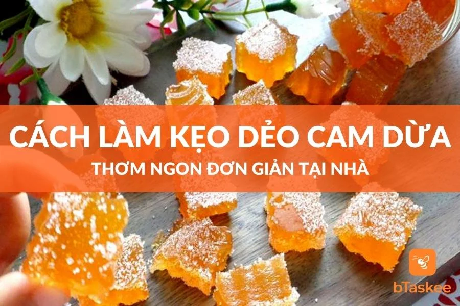 Cách Làm Kẹo Dẻo Cam Dừa Thơm Ngon Đơn Giản Tại Nhà