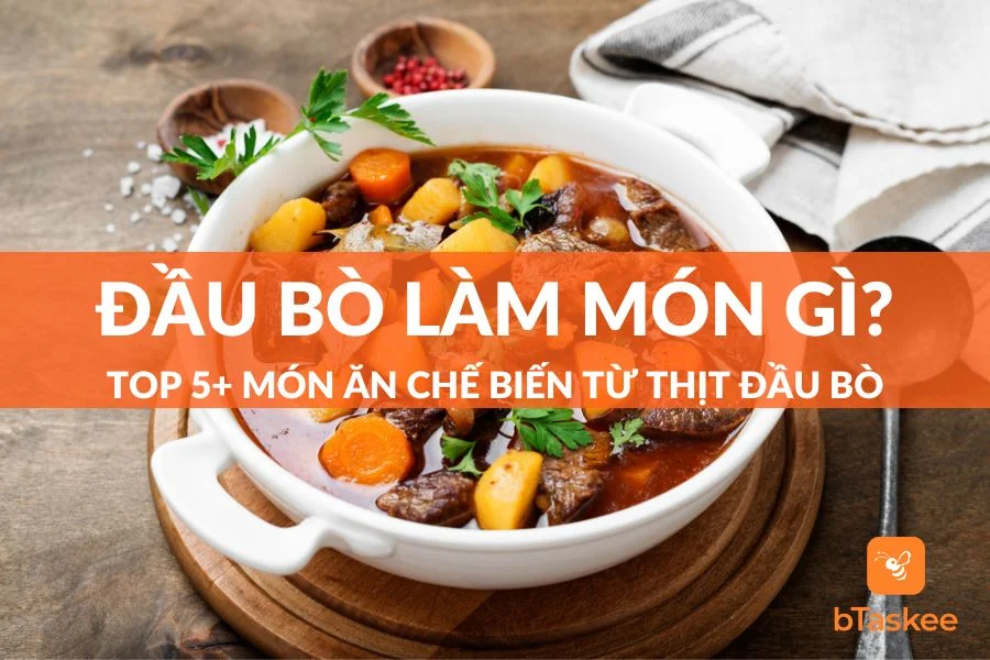 Đầu Bò Làm Món Gì Ngon? Top 5+ Món Ngon Từ Thịt Đầu Bò