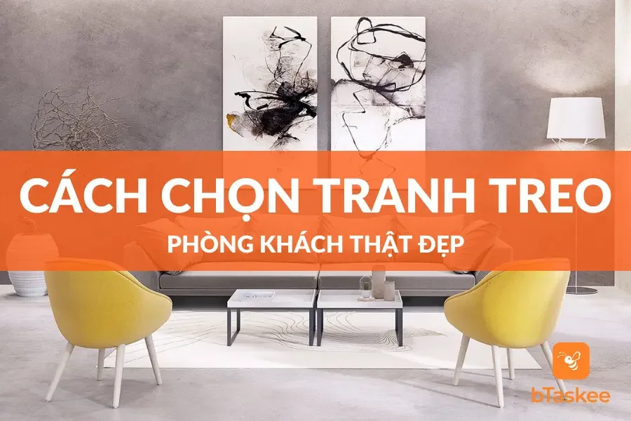 Cách Chọn Tranh Treo Phòng Khách Hợp Phong Thủy