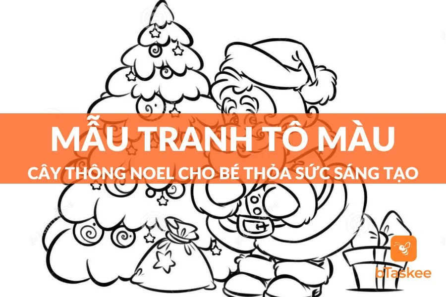 Tổng Hợp 40+ Tranh Tô Màu Cây Thông Noel Cho Bé Thỏa Sức Sáng Tạo