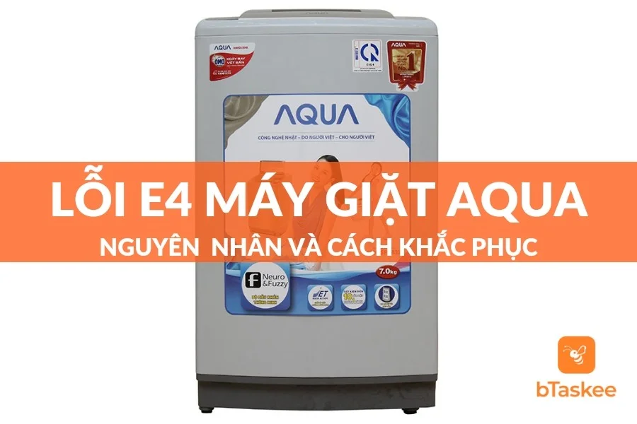 Lỗi E4 Máy Giặt Aqua: Nguyên Nhân Và Cách Khắc Phục