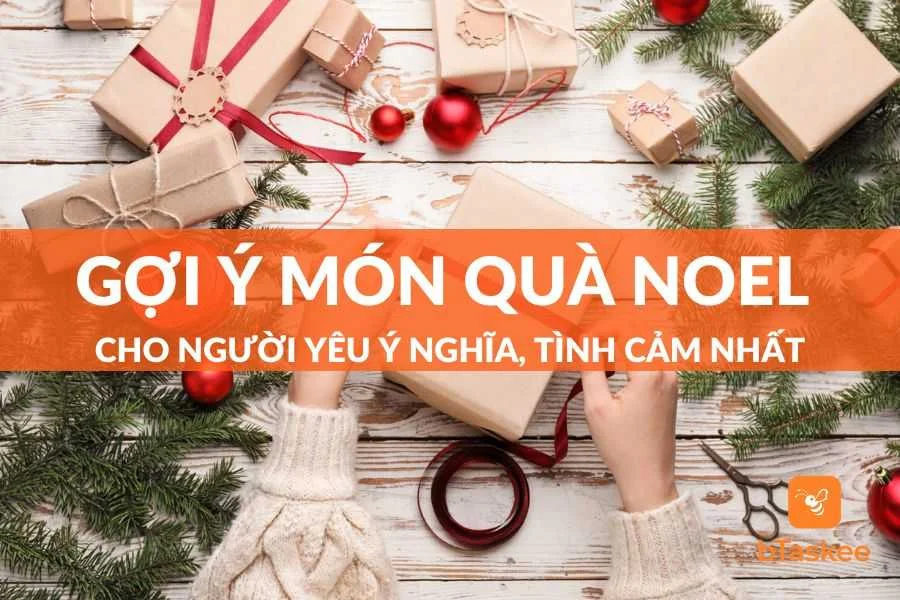 Gợi Ý Những Món Quà Noel Cho Người Yêu Ý Nghĩa Và Ấm Áp Nhất