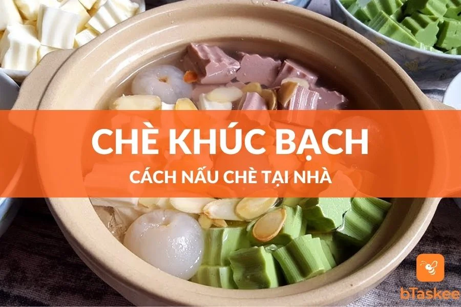 Cách Nấu Chè Khúc Bạch Thơm Ngon Đơn Giản Nhất