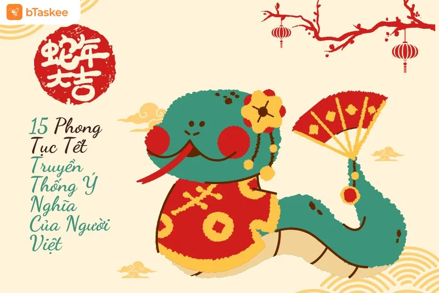 15 Phong Tục Tết Truyền Thống Cổ Truyền Của Người Việt
