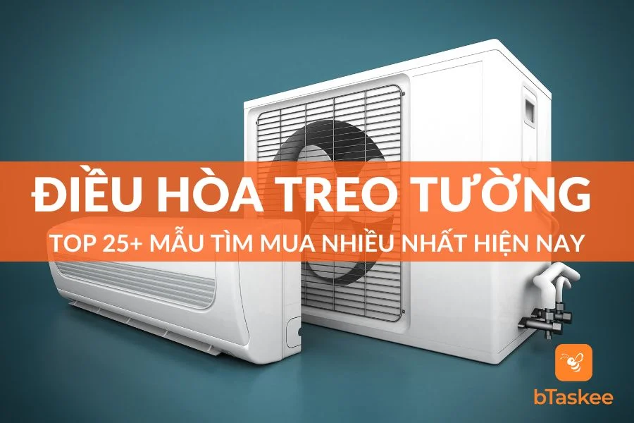 Top 25+ Mẫu Điều Hòa Treo Tường Được Mua Nhiều Nhất