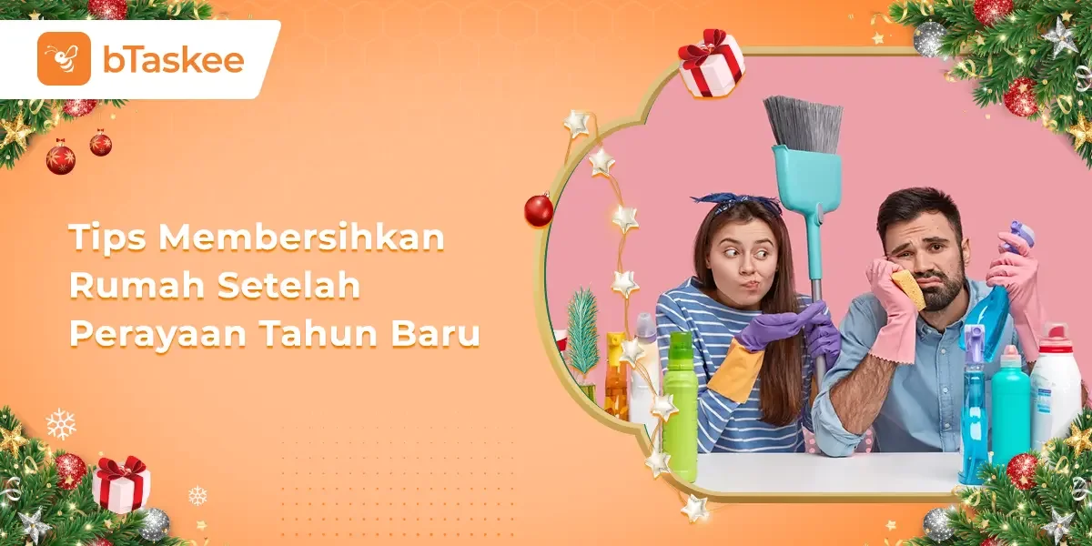 Tips Membersihkan Rumah Setelah Perayaan Tahun Baru