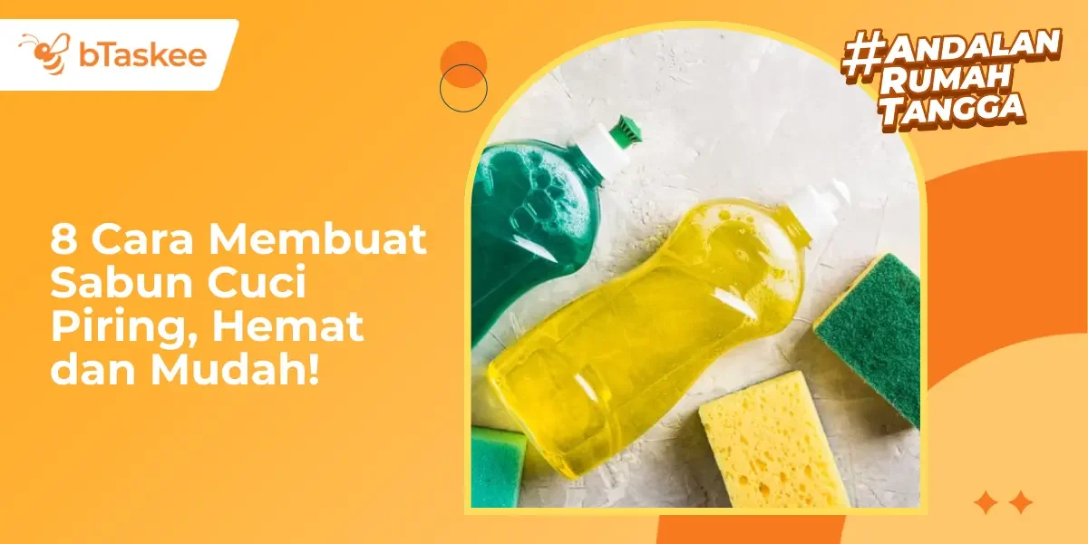 8 Cara Membuat Sabun Cuci Piring, Hemat dan Mudah!