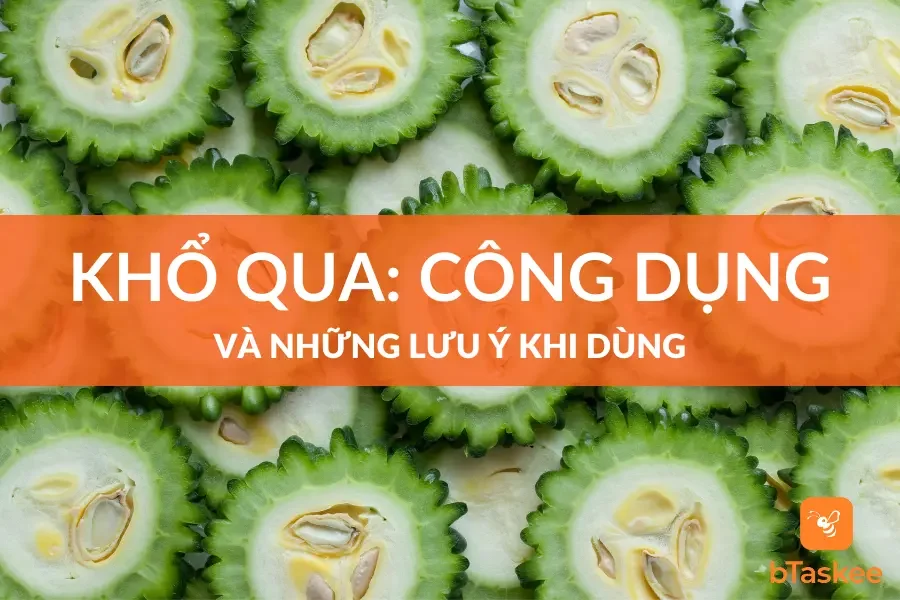 Khổ Qua: Công Dụng Và Những Lưu Ý Khi Dùng.