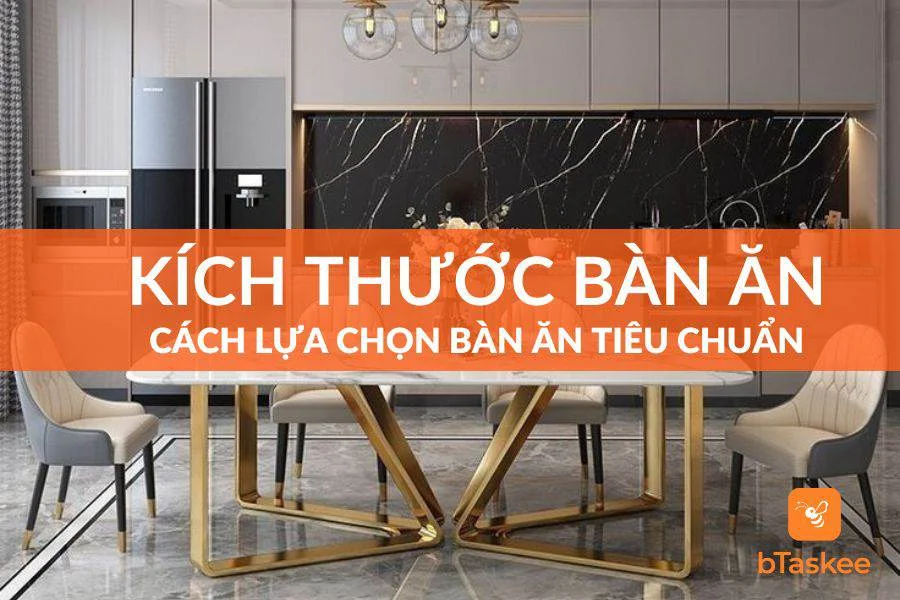 Cách Lựa Chọn Kích Thước Bàn Ăn Chuẩn Nhất Hiện Nay
