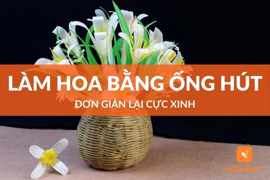 Cách Làm Hoa Bằng Ống Hút Đơn Giản Lại Cực Xinh