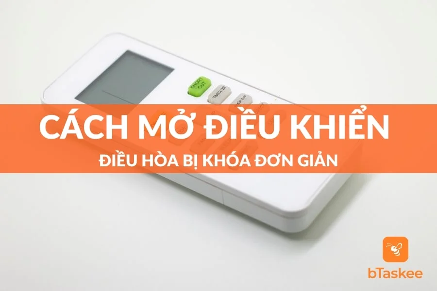 Cách Mở Điều Khiển Điều Hòa Bị Khóa Đơn Giản