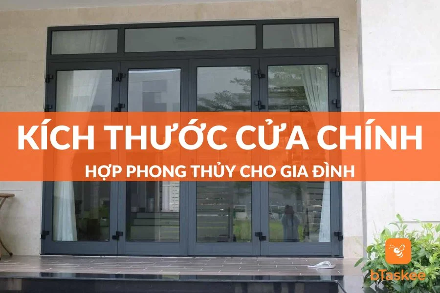 Chọn Kích Thước Cửa Chính Chuẩn Xác, Hợp Phong Thủy