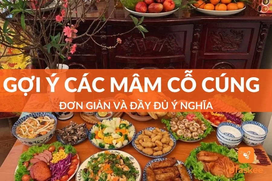 Gợi Ý Các Mâm Cỗ Cúng Đơn Giản Đầy Đủ Ý Nghĩa