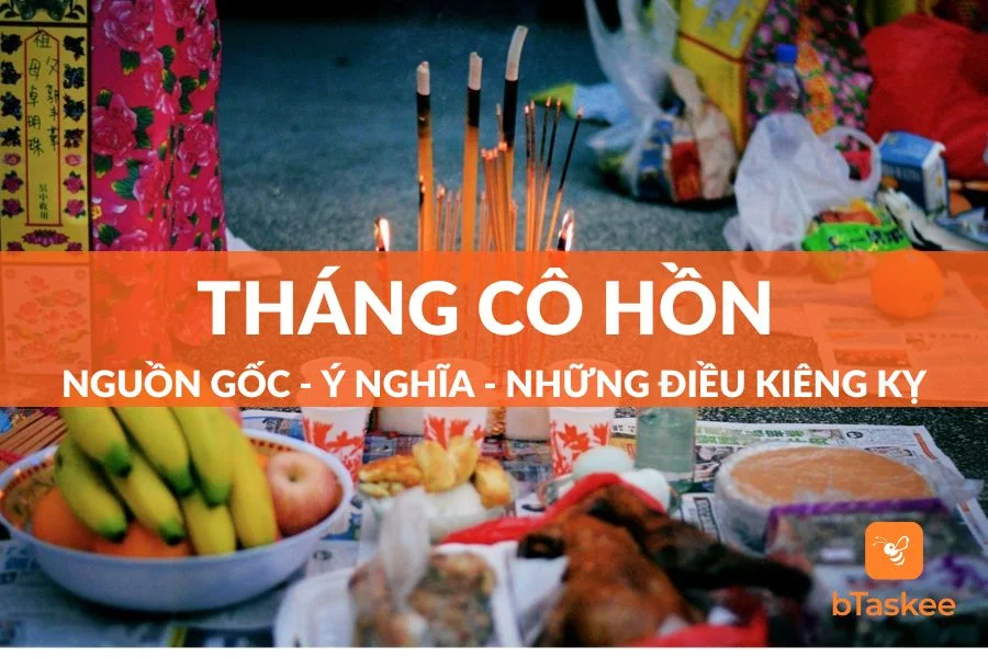 Tháng Cô Hồn: Nguồn Gốc, Ý Nghĩa Và Những Điều Kiêng Kỵ