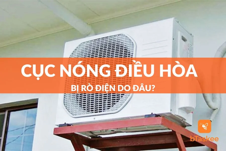 Cục Nóng Điều Hòa Bị Rò Điện: Nguyên Nhân Và Giải Pháp