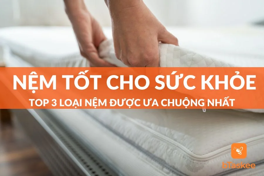 Nệm Nào Tốt Cho Sức Khỏe? Top 3 Loại Nệm Nên Sử Dụng