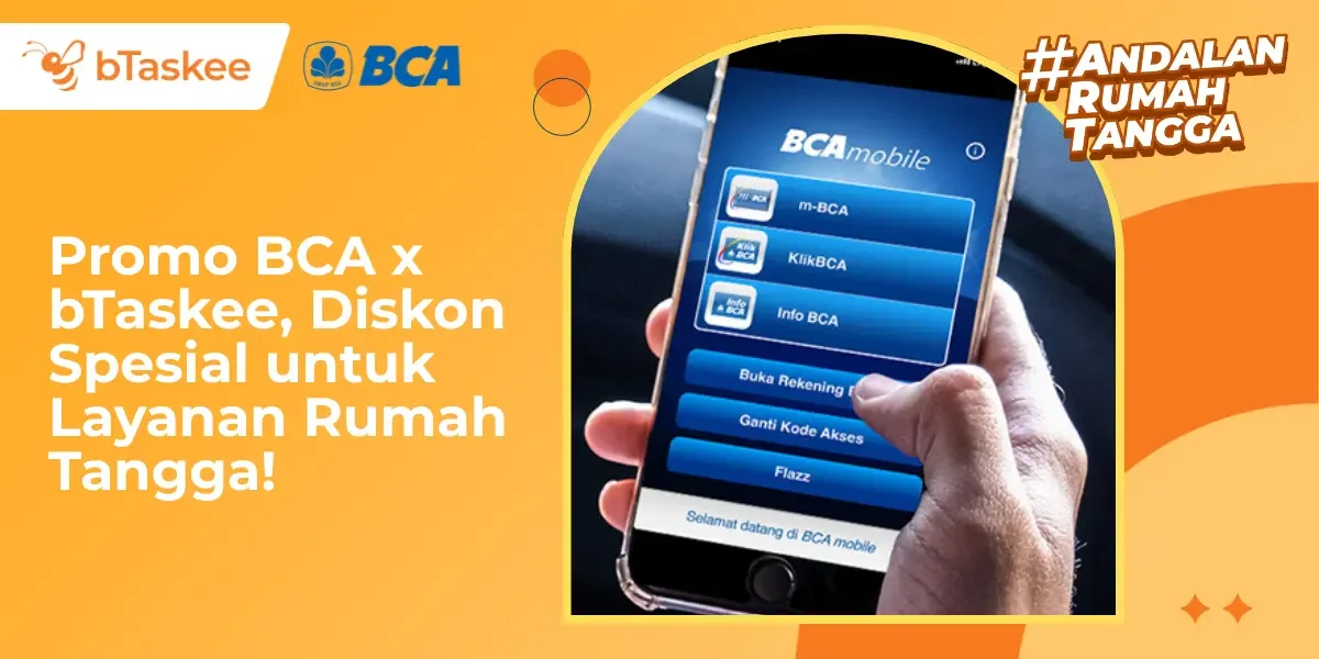 Promo BCA x bTaskee, Diskon Spesial untuk Layanan Rumah Tangga!