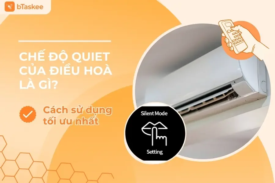 Chế Độ QUIET Của Điều Hòa Là Gì? Cách Sử Dụng Tối Ưu Nhất