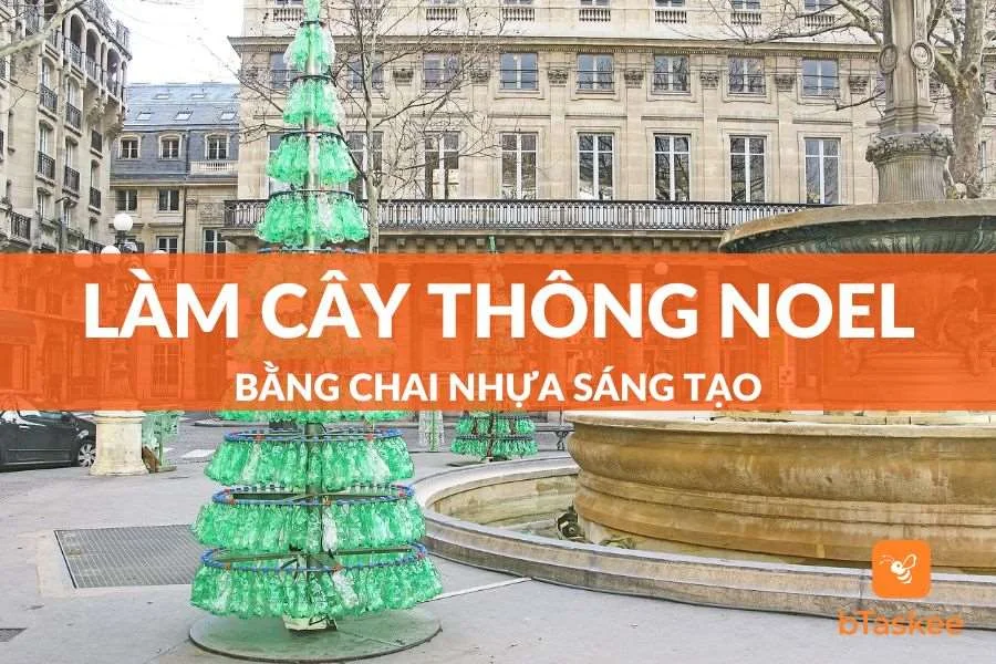Top 2+ Cách Làm Cây Thông Noel Bằng Chai Nhựa Đẹp, Sáng Tạo, Đơn Giản