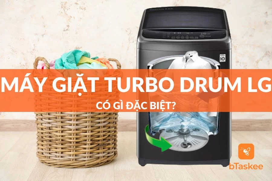 [Khám Phá] Máy Giặt Turbo Drum LG Có Gì Đặc Biệt?