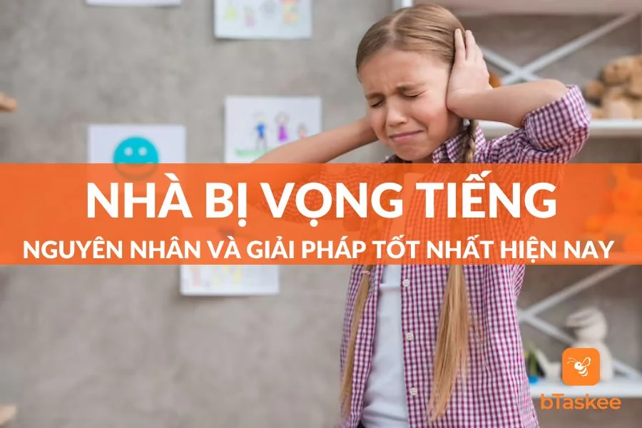 Nhà Bị Vọng Tiếng: Nguyên Nhân Và Giải Pháp Khắc Phục