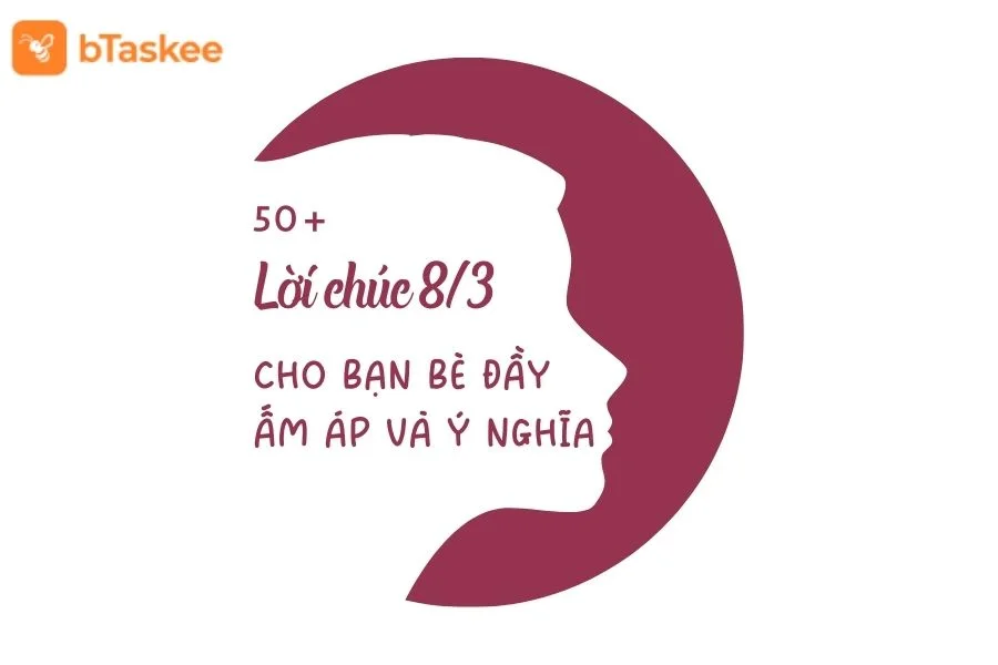 50+ Lời Chúc 8/3 Cho Bạn Bè Hài Hước, Ngắn Gọn Và Ý Nghĩa Nhất