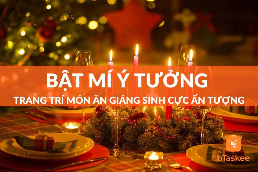 Bật Mí Những Ý Tưởng Trang Trí Món Ăn Giáng Sinh Cực Đẹp Và Ấn Tượng