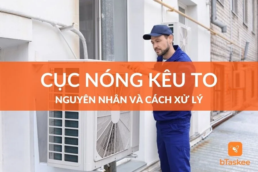 Cục Nóng Điều Hòa Kêu To, Nguyên Nhân Và Cách Xử Lý