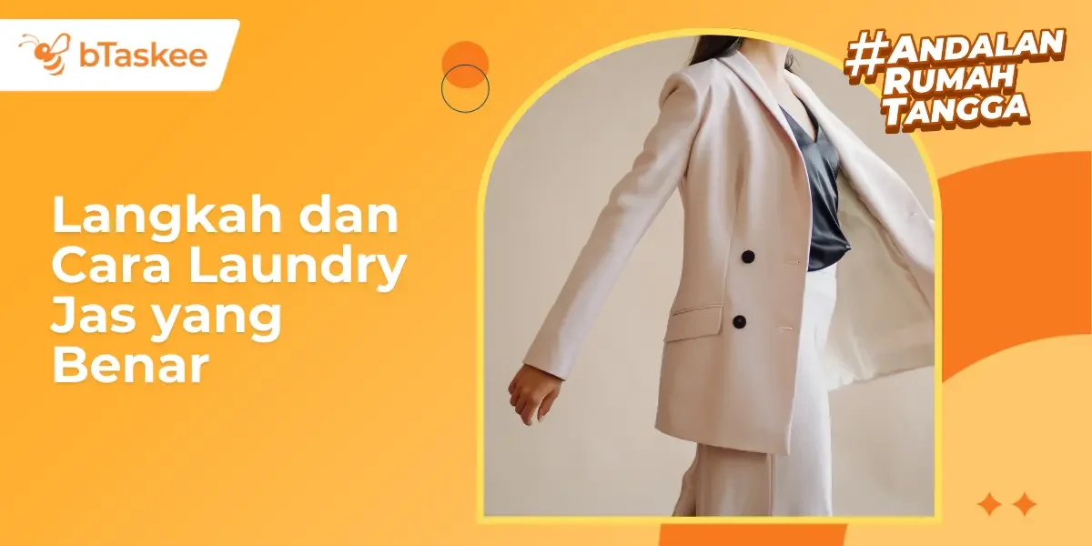 Langkah dan Cara Laundry Jas yang Benar