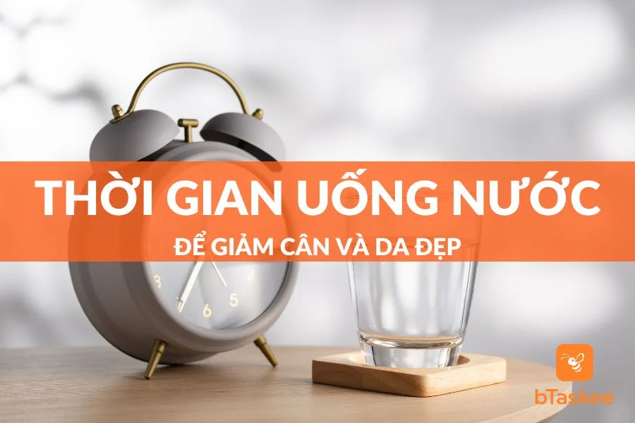 Top 6 Khung Thời Gian Uống Nước Để Giảm Cân Và Da Đẹp